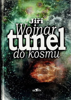 Wojnar Jiří: Tunel do kosmu