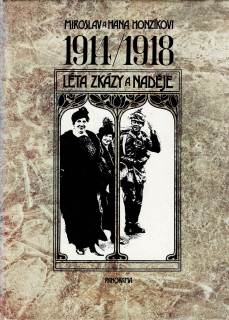 Honzíkovi Miroslav a Hana: 1914/1918 - Léta zkázy a naděje