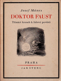 Mánes Josef, Táborský František: Doktor Faust - Třináct kreseb k lidové pověsti
