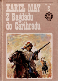 May Karel: Ve stínu pádišáha 3 - Z Bagdádu do Cařihradu