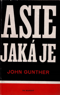 Gunther John: Asie jaká je