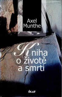 Munthe Axel: Kniha o životě a smrti