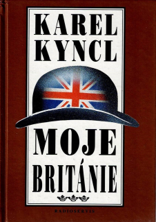 Kyncl Karel: Moje Británie