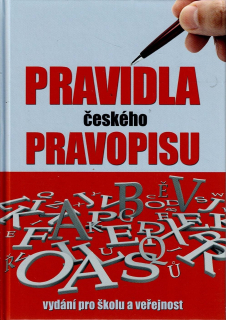 Šaur Vladimír: Pravidla českého pravopisu s výkladem mluvnice (pro školu a veřejnost)