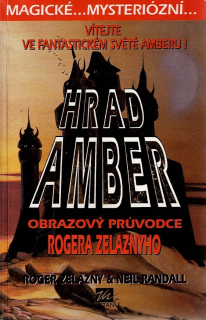 Zelazny Roger, Randall Neil: Hrad Amber - Obrazový průvodce Rogera Zelaznyho