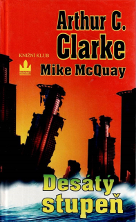 Clarke Arthur C., McQuay Mike: Desátý stupeň