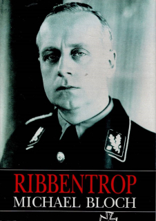 Bloch Michael: Ribbentrop
