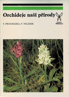 Procházka, F., Velísek, V.: Orchideje naší přírody