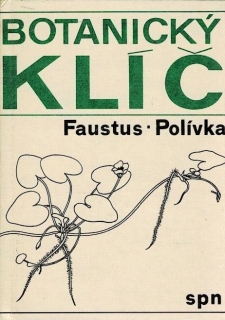Faustus, Luděk, Polívka, František: Botanický klíč