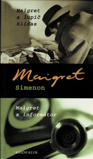 Simenon, Georges: Maigret a lupič kliďas, Maigret a informátor