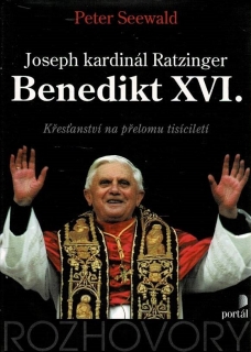 Seewald, Peter: Joseph kardinál Ratzinger Benedikt XVI. 