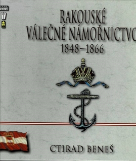 Beneš, Ctirad: Rakouské válečné námořnictvo 1848-1866