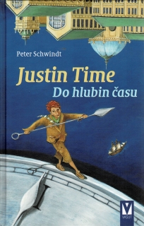 Schwindt, Peter: Justin Time - Do hlubin času