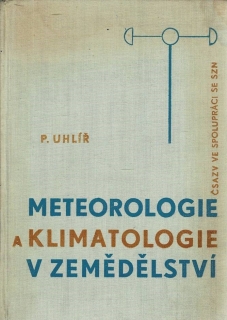 Uhlíř, P.: Meteorologie a klimatologie v zemědělství