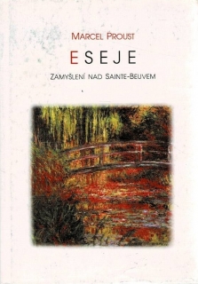 Proust, Marcel: Eseje zamyšlení nad Sainte-Beuvem