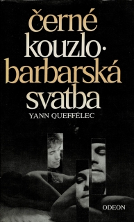 Queffélec, Yann: Černé kouzlo, Barbarská svatba
