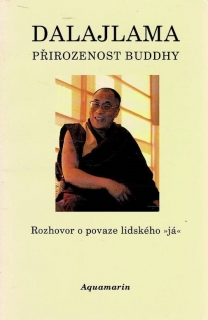 Dalajlama: Přirozenost Buddhy - Rozhovor o podstatě lidského "já"