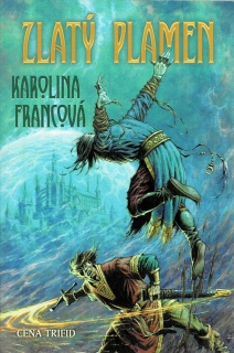 Francová, Karolina: Zlatý plamen
