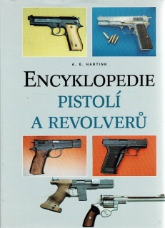 Hartink, A. E.: Encyklopedie pistolí a revolverů