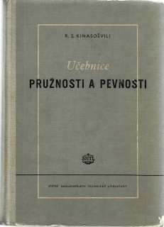 Kinasošvili,R.S.: Učebnice pružnosti a pevnosti