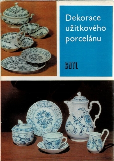 Chládek, Jiří, a kol.: Dekorace užitkového porcelánu