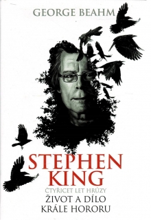 Beahm, G.: Stephen King - Čtyřicet let hrůzy