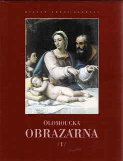 Daniel, L., Pujmanová, O., Togner, M.: Olomoucká obrazárna I