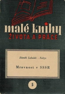 Lahulek - Faltys, Zdeněk: Mravnost v SSSR