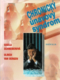 Schreiberová, Gisela, Bergen, Ulrich van: Chronický únavový syndrom