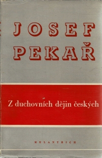 Pekař, Josef: Z duchovních dějin českých