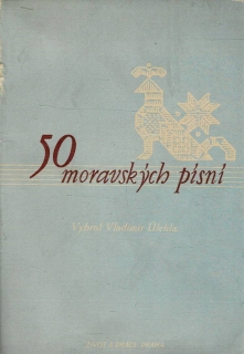 Úlehla, Vladimír: 50 moravských písní