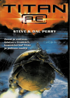 Perry, Steve & Dal: Titan A.E.
