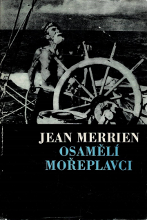 Merrien, Jean: Osamělí mořeplavci