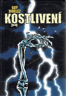 Didelez, Guy: Kostlivení