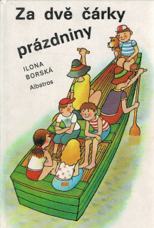 Borská, Ilona: Za dvě čárky prázdniny