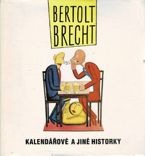Brecht, Bertolt: Kalendářové a jiné historky