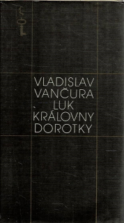Vančura, Vladislav: Luk královny Dorotky
