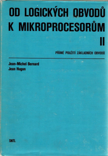 Bernard, Jean-Michel, Hugon, Jean: Od logických obvodů k mikroprocesorům II