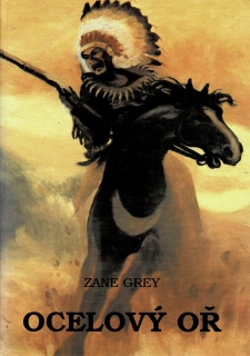 Grey, Zane: Ocelový oř