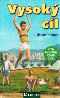 Man Lubomír: Vysoký cíl