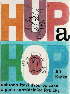 Kafka Jiří: Hup a Hop