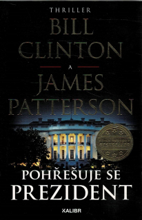 Clinton, Bill, Patterson, James: Pohřešuje se prezident