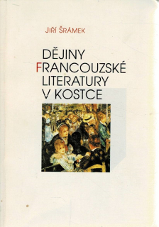 Šrámek, Jiří: Dějiny francouzské literatury v kostce
