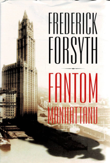 Forsyth, Frederick: Fantom Manhattanu
