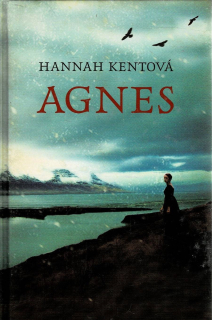 Kentová, Hannah: Agnes