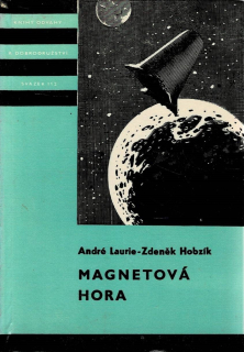 Laurie, André, Hobzík, Zdeněk: Magnetová hora
