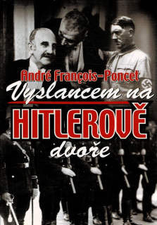 François-Poncet, André: Vyslancem na Hitlerově dvoře