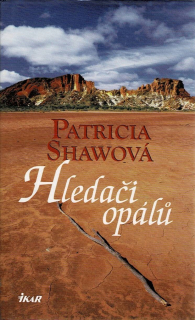 Shawová, Patricia: Hledači opálů