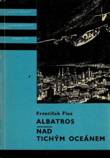 Flos, František: Albatros/Nad Tichým oceánem