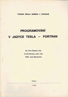 Častová, Šarman, Šarmanová: Programování v jazyce TESLA-FORTRAN